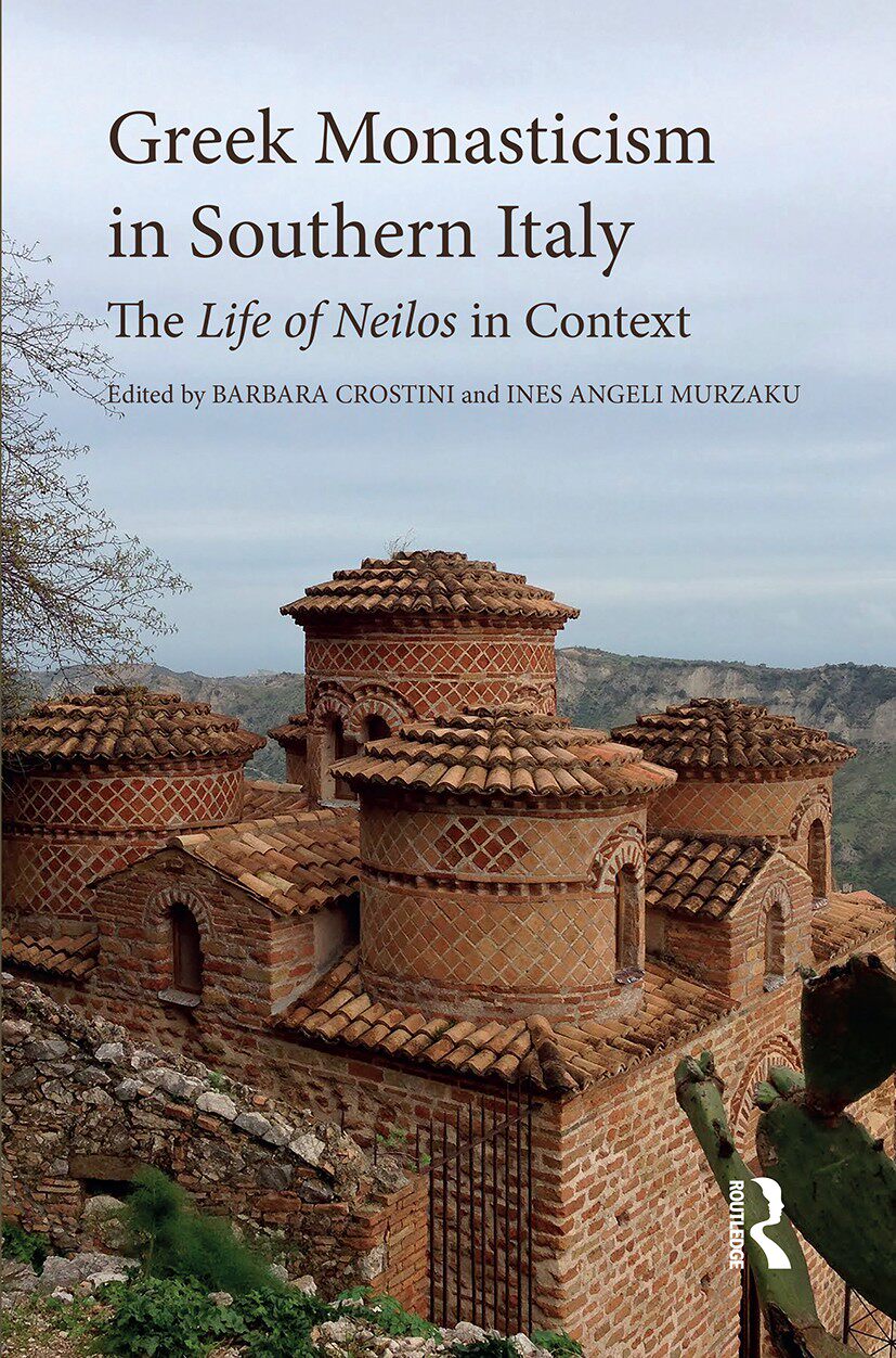 [预订]Greek Monasticism in Southern Italy: The Life of Neilos in Context