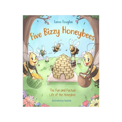 [预订]Five Bizzy Honey Bees - The Fun and Factual Life of the Honey Bee: Captivating, Educational and Fact 9780692997871