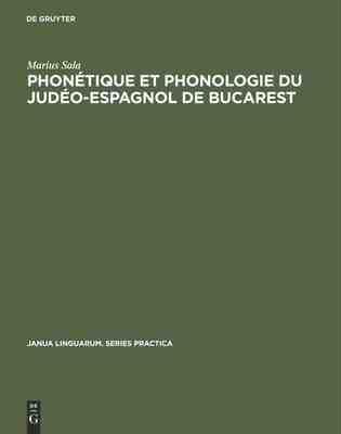 【预订】Phonetique Et Phonologie Du Judeo-Espagnol de Bucarest 9789027917089