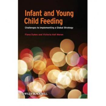 【预订】Infant and Young Child Feeding - Challenges to Implementing a Global Strategy