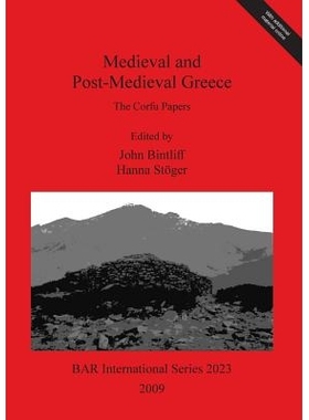 预订 Medieval and Post-Medieval Greece: The Corfu Papers 中世纪和后中世纪的希腊: 9781407305981