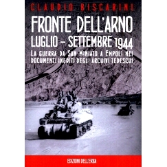 预订 Fronte dell’Arno : luglio - settembre 1944 : la guerra da San Miniato a Empoli nei documenti inediti degli archivi