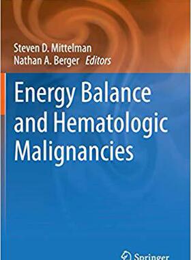 【预订】Energy Balance and Hematologic Malignancies 9781461424024