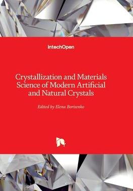 [预订]Crystallization and Materials Science of Modern Artificial and Natural Crystals 9789533076089