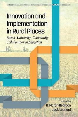 [预订]Innovation and Implementation in Rural Places: School-University-Community Collaboration in Educatio 9781641132138