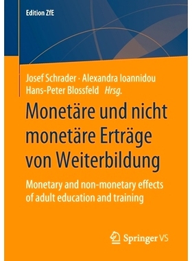 预订 Schrader (Hrsg), Monetäre und nicht monetäre Erträge von Weiterbildung (Edition ZfE 7) Schrader (ed.)，继续教育
