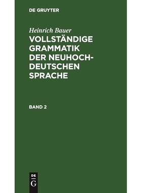 预订 BAUER: VOLLST. GRAMMATIK D. NEUHOCHDT. SPR. BD. 2: 9783112301906