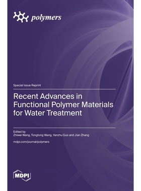 预订 Recent Advances in Functional Polymer Materials for Water Treatment: 9783725859153