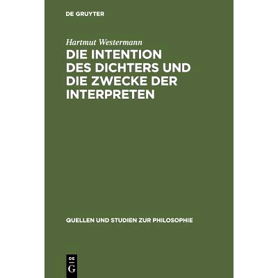 预订 Die Intention des Dichters und die Zwecke der Interpreten: Zu Theorie und Praxis der Dichterauslegung in den platon