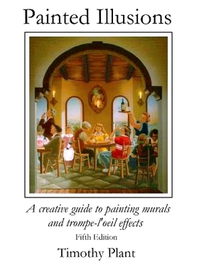 预订 Painted Ilusions: A Creative Guide to Painting Murals and Trompe-l’Oeil Effects - Fifth Edition: 9781530940004