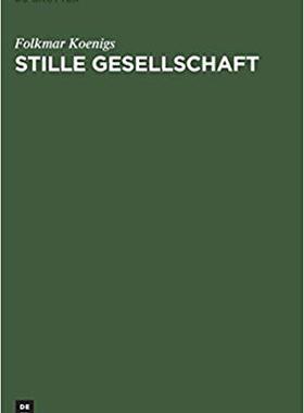 【预订】Stille Gesellschaft 9783110011364