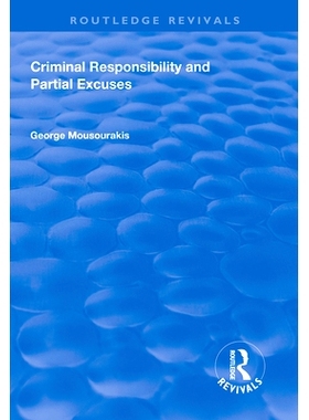 预订 Criminal Responsibility and Partial Excuses 刑事责任和部分借口: 9781138613454