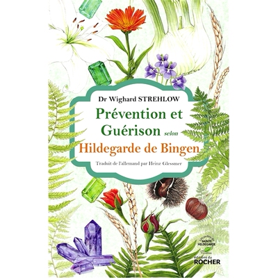 预订 Prévention et guérison selon Hildegarde de Bingen 根据宾根希尔德加德的预防和*: 9782268103082