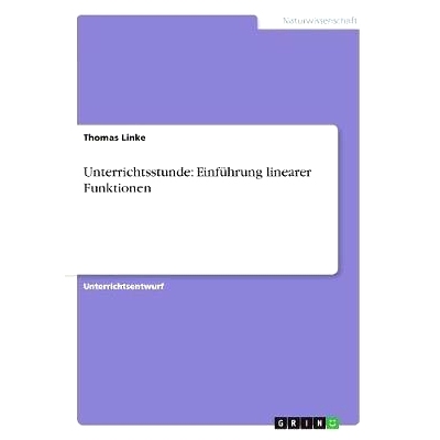 预订 Unterrichtsstunde: Einfuhrung Linearer Funktionen: 9783656554592