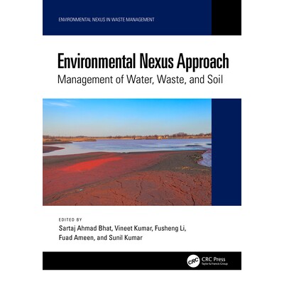 预订 Environmental Nexus Approach Management of Water, Waste, and Soil 环境关系方法:水、废物与土壤的管理 9781032450292