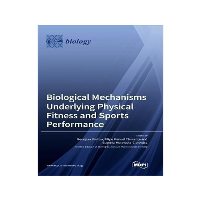[预订]Biological Mechanisms Underlying Physical Fitness and Sports Performance 9783036557243