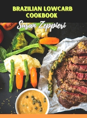 预订 Brazilian Lowcarb СООКВООК: 9798871277287