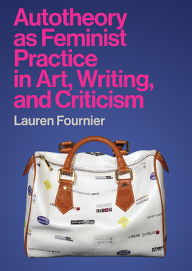 预订 Autotheory as Feminist Practice in Art, Writing, and Criticism 9780262544887