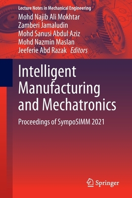 【预订】Intelligent Manufacturing and Mechatronics 9789811689536