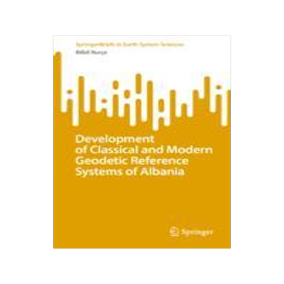 [预订]Development of Classical and Modern Geodetic Reference Systems of Albania