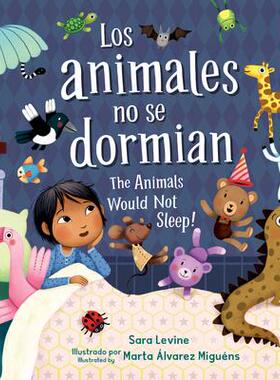 [预订]Los Animales No Se Dormian / The Animals Would Not Sleep 9781623542108