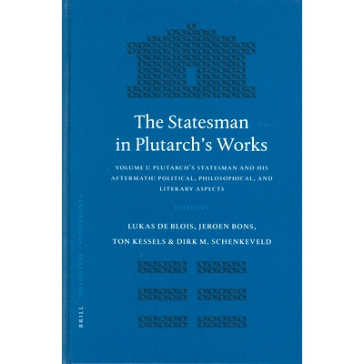 预订 The Statesman in Plutarch’s Works, Volume I: Plutarch’s Statesman and his Aftermath: Political, Philosophical, an