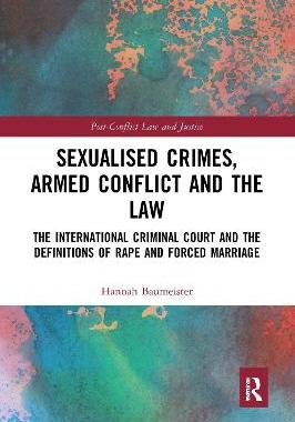 预订 Sexualised Crimes, Armed Conflict and the Law