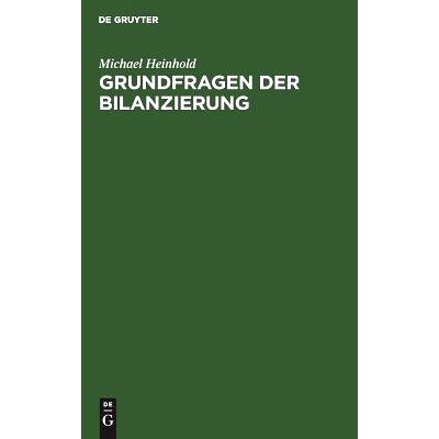 预订 Grundfragen der Bilanzierung: Erstellung und Analyse von Jahresabschlüssen nach der Steuer- und Rechnungslegungsre
