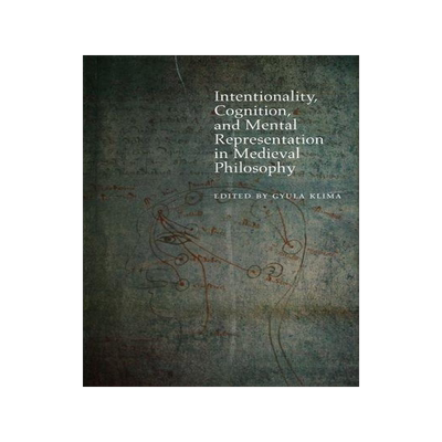 [预订]Intentionality, Cognition, and Mental Representation in Medieval Philosophy 9780823262748
