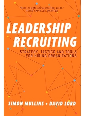 预订 Leadership Recruiting: Strategy, Tactics and Tools for Hiring Organizations: 9780578775913