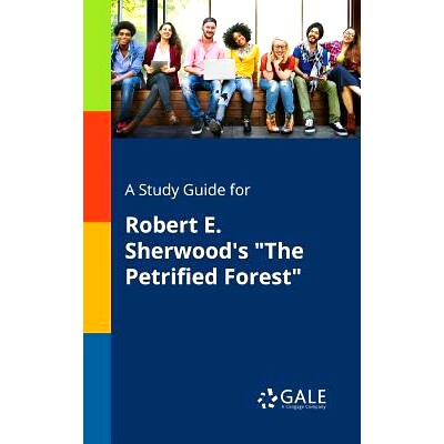 预订 A Study Guide for Robert E. Sherwood’s 
