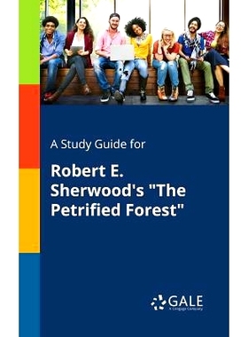 预订 A Study Guide for Robert E. Sherwood’s 