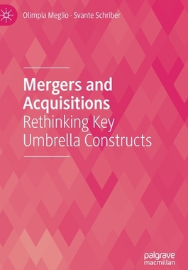 【预订】Mergers and Acquisitions: Rethinking Key Umbrella Constructs