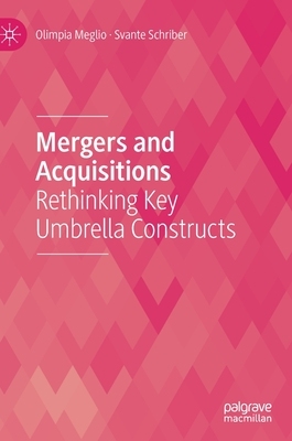 【预订】Mergers and Acquisitions: Rethinking Key Umbrella Constructs