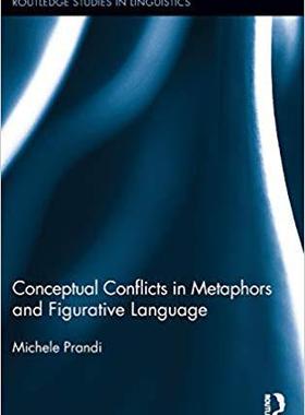 【预售】Conceptual Conflicts in Metaphors and Figurative Language