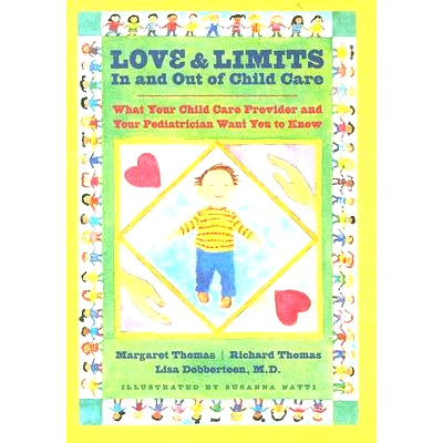 预订 Love and Limits In and Out of Child Care: What Your Child Care Provider and Your Pediatrician Want You to Know 儿童