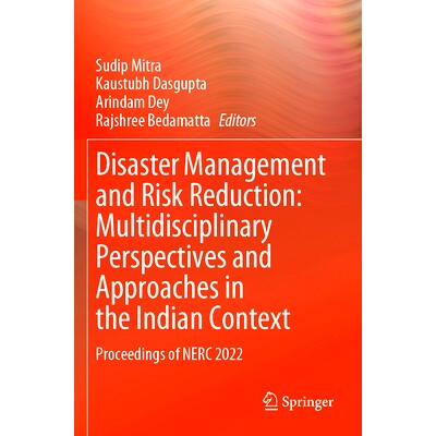 预订 Disaster Management and Risk Reduction: Multidisciplinary Perspectives and Approaches in the Indian Context: Procee