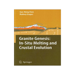 预订 Granite Genesis: In-Situ Melting and Crustal Evolution