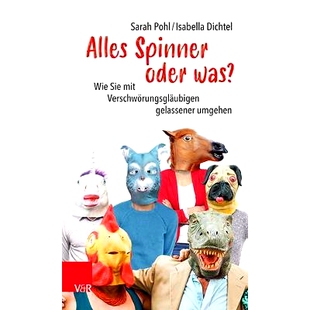 预订 Alles Spinner oder was?: Wie Sie mit Verschwörungsgläubigen gelassener umgehen 是疯了还是怎么了？：如何更冷静地对