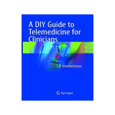 预订 A DIY Guide to Telemedicine for Clinicians