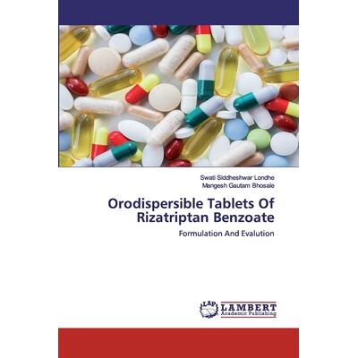 预订 Orodispersible Tablets Of Rizatriptan Benzoate: Formulation And Evalution: 9786202553124
