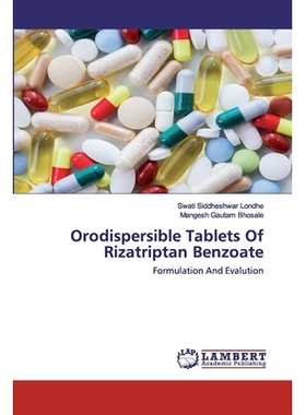 预订 Orodispersible Tablets Of Rizatriptan Benzoate: Formulation And Evalution: 9786202553124