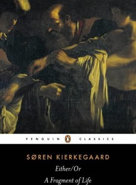 现货英文原版 索伦·克尔凯郭尔 非此即彼 企鹅经典 Either/Or (Penguin Classics) Soren Kierkegaard