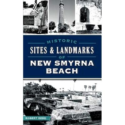 预订 Historic Sites and Landmarks of New Smyrna Beach: 9781540212221