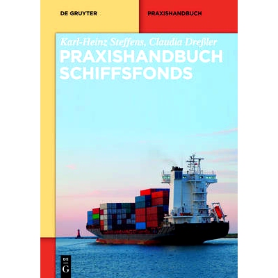 预订 Praxishandbuch Schiffsfonds 船舶基金实践手册: 9783110338331