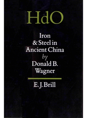 预订 Iron and Steel in Ancient China 中国古代钢铁: 9789004096325