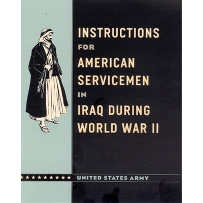 预订 Instructions for American Servicemen in Iraq during World War II 二战期间美国在法国的服役人员: 9780226841700
