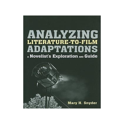 [预订]Analyzing Literature-to-Film Adaptations 9781441168184