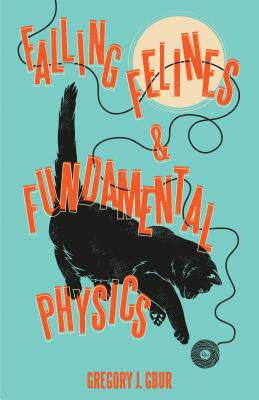 【预订】Falling Felines and Fundamental Physics