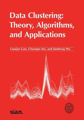 预订 Data Clustering: Theory, Algorithms, and Applications